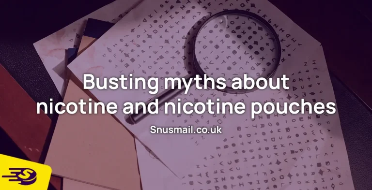 Busting myths about nicotine and nicotine pouches