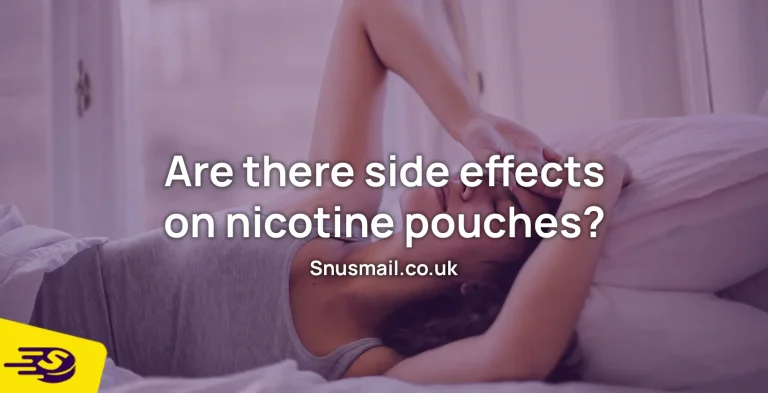 What side effects are there from using Nicotine Pouches?