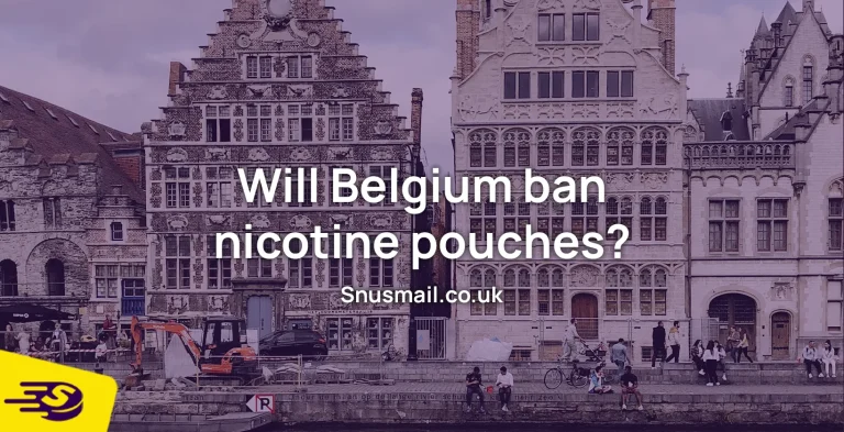 Belgium the next country to ban Nicotine Pouches?